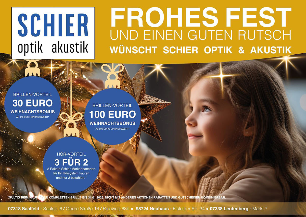 Frohes Fest und einen guten Rutsch wünscht  Schier- Optik und Akustik Saalfeld und Neuhaus